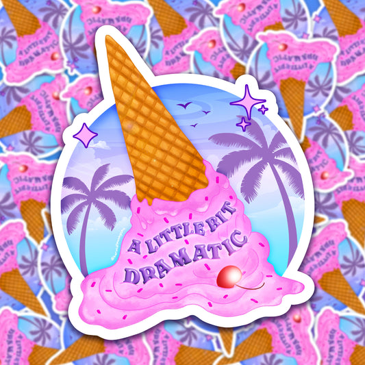 A Little Bit Dramatic Sticker