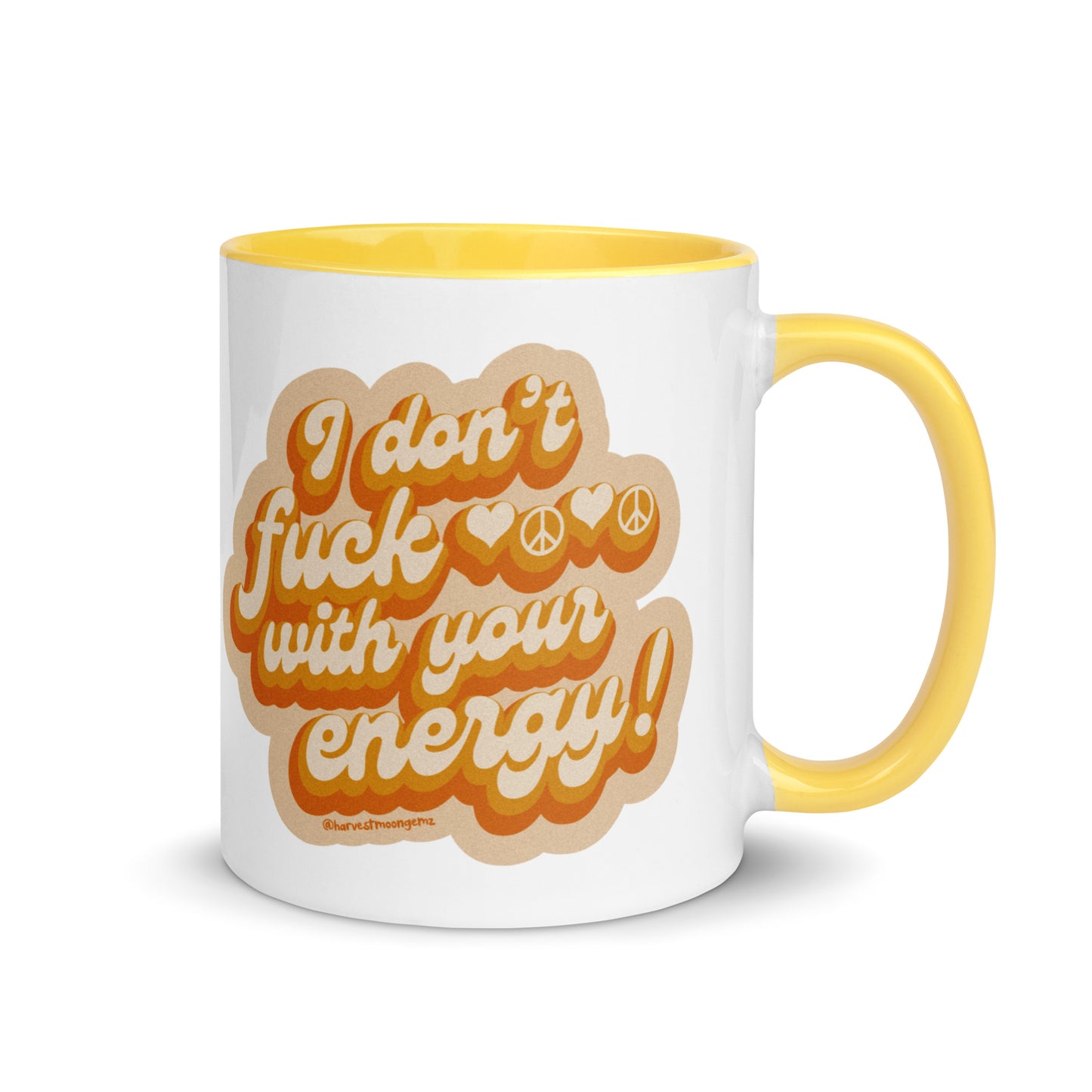 I Don't Fuck With Your Energy Mug
