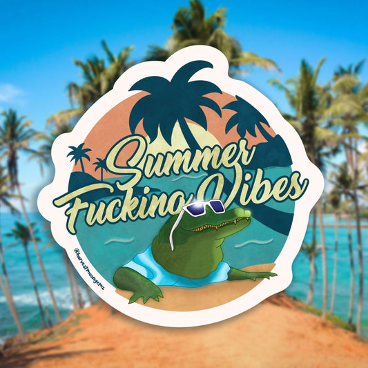 Summer Fucking Vibes Sticker