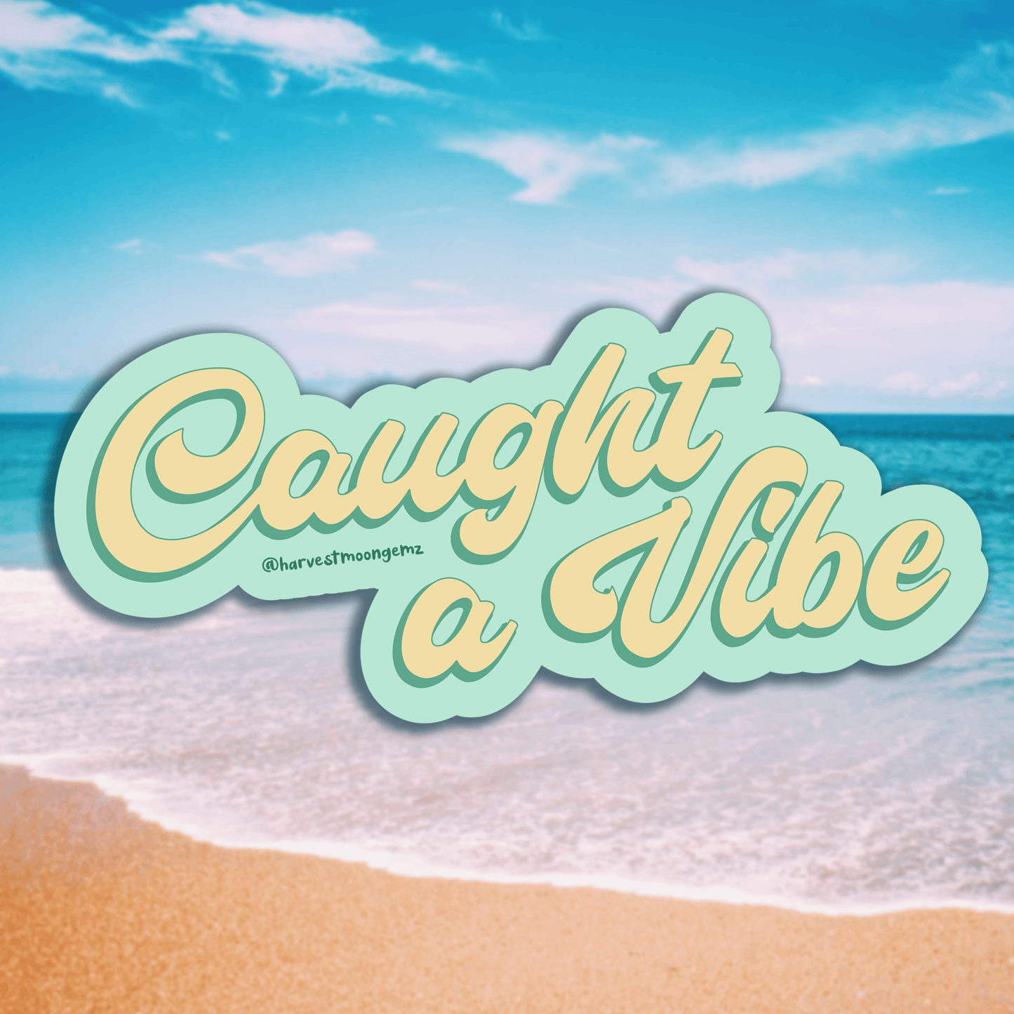 Caught a Vibe Sticker Harvest Moon Gemz