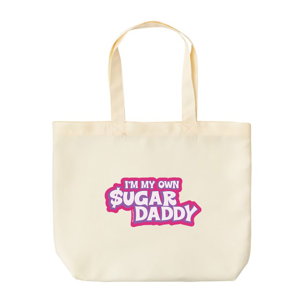 I'm My Own Sugar Daddy Tote Bag