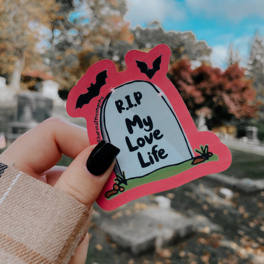 R.I.P. My Love Life Sticker