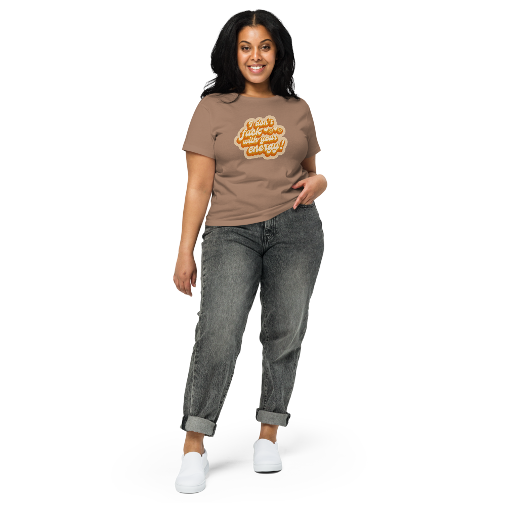 I Don't Fuck With Your Energy Women’s High-waisted Tee