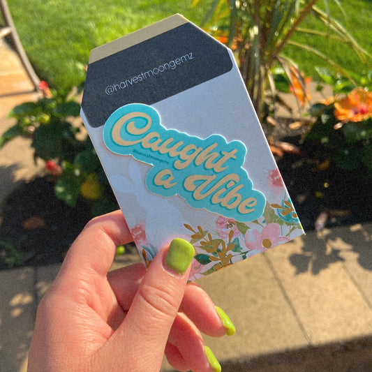 Caught a Vibe Sticker Harvest Moon Gemz